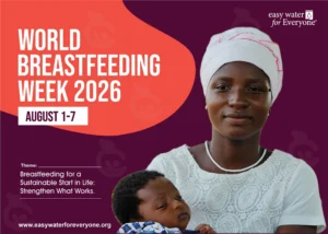 World Breastfeeding Week 2026: Breastfeeding Begins with Support, and Support Begins with Safe Water